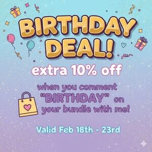 🎉‼️Birthday Deal‼️🎉 - Extra 10% Off Special Offer